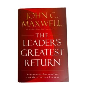 John C Maxwell The Leader’s Greatest Return Leadership Business Book (Hardcover)